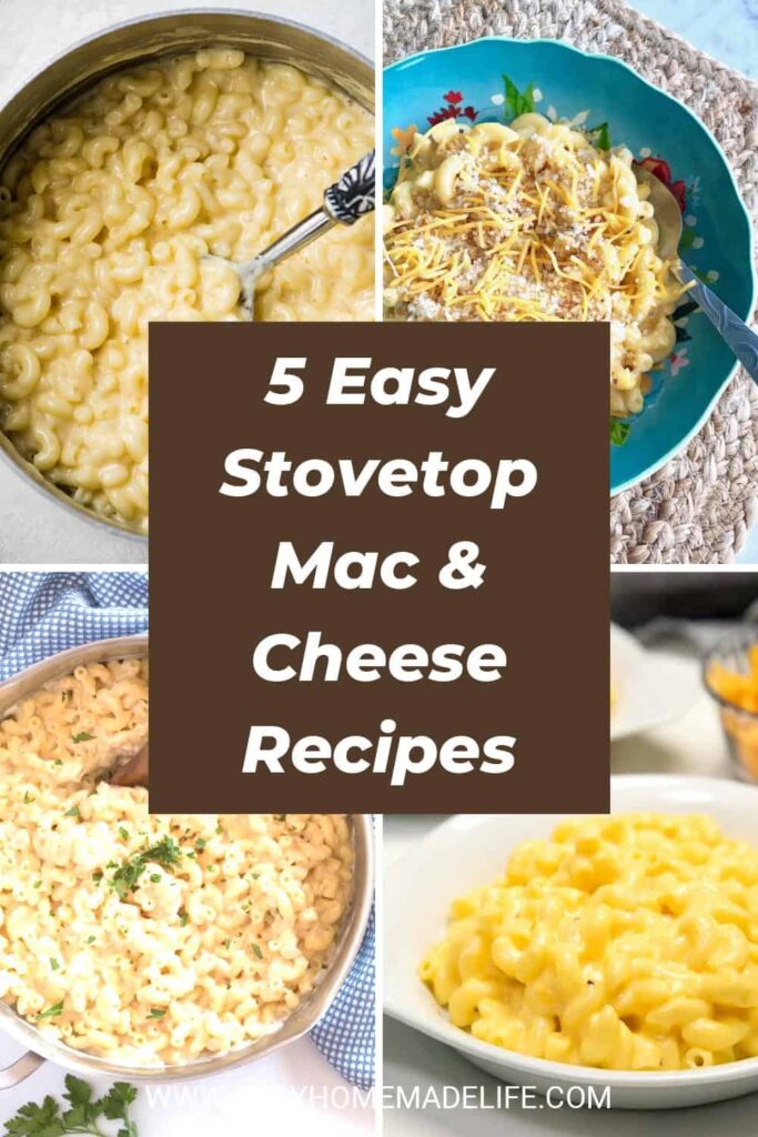 Easy Stovetop Mac and Cheese Recipes collage.