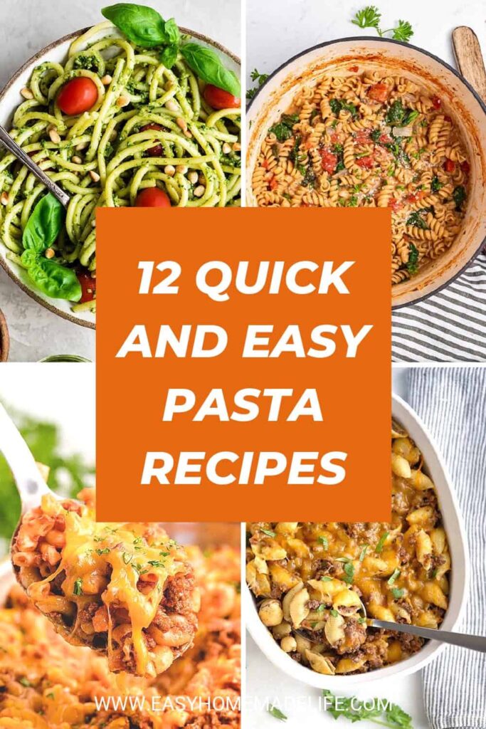 Quick and Easy Pasta Recipes collage.