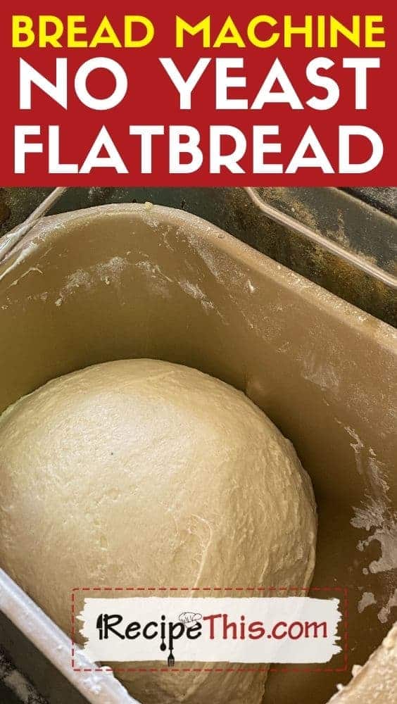 Yeast-free bread recipe for making delicious flatbread in a bread machine.