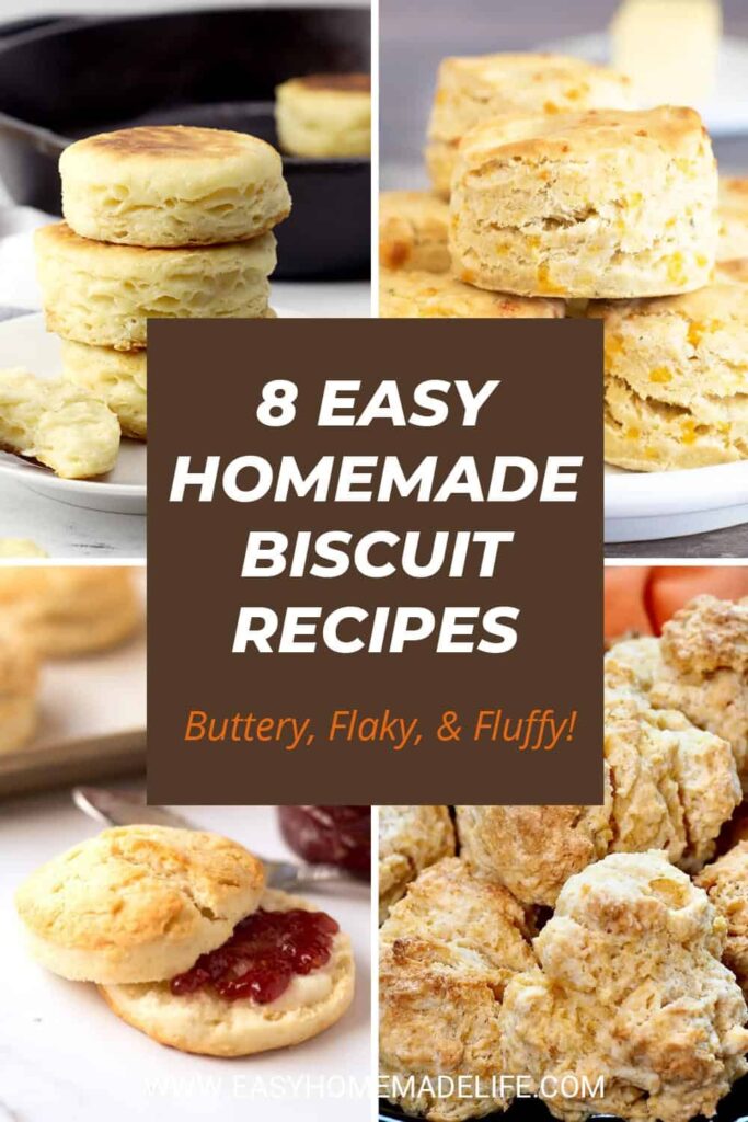 8 homemade biscuit recipes.