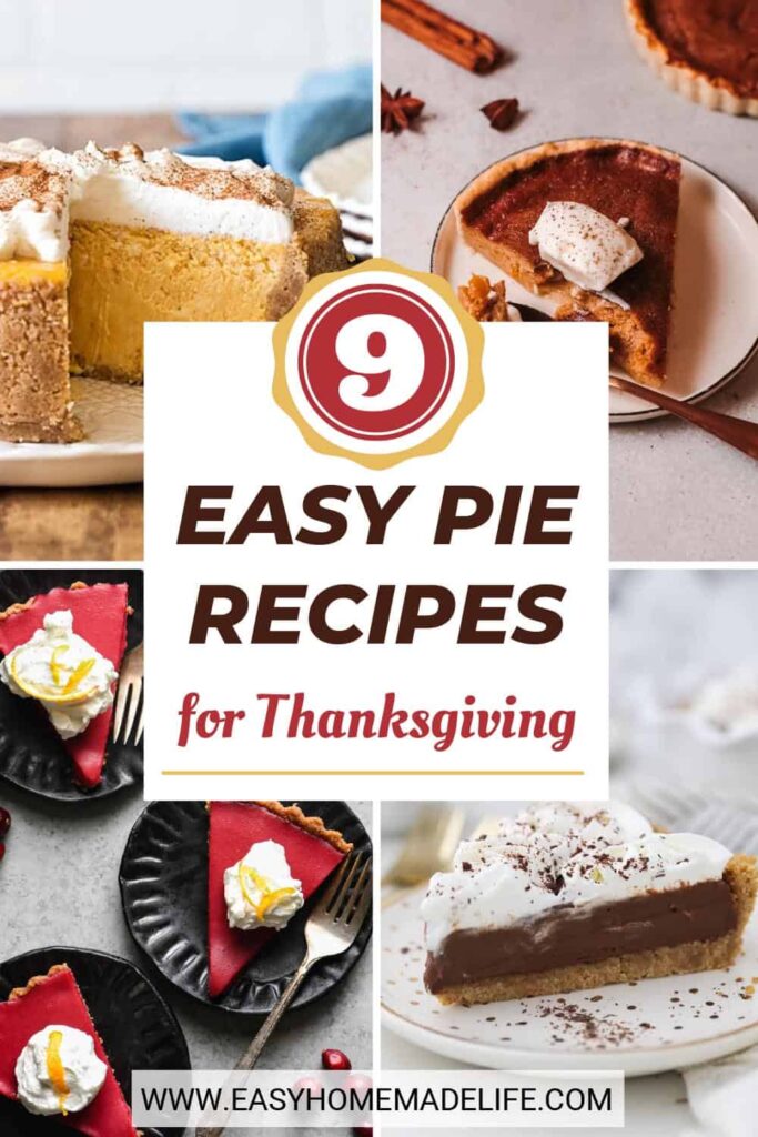 9 Easy pie recipes for Thanksgiving collage.