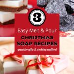 Make homemade Christmas soap recipes as gifts for everyone on your list this year! The melt and pour bar soaps are simple and will help you have thoughtful handmade presents for everyone you know in record time. Plus, you can afford to hold a few back for yourself, too, because these recipes are so cheap to make!