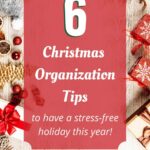 6 Christmas Organization Tips to have a stress-free holiday this year.