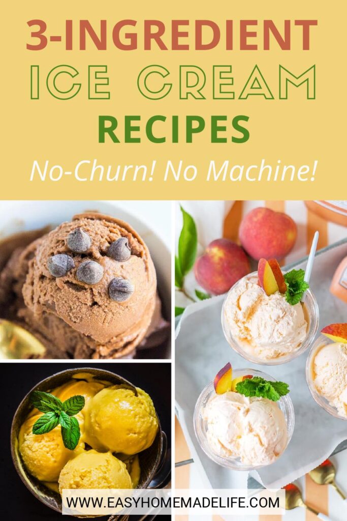 3-ingredient ice cream recipes, no-churn, no machine collage.