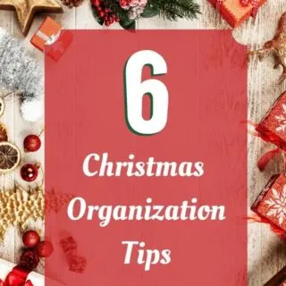6 Christmas organization tips.