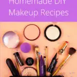 11 Easy and natural ideas, Homemade DIY Makeup Recipes. Photos of different kinds of make up.