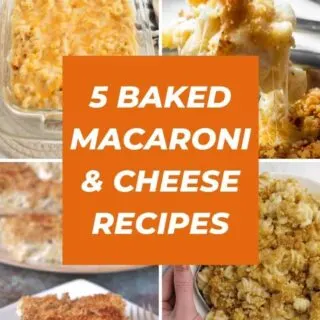 5 baked macaroni and cheese recipes collage.