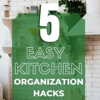5 easy kitchen organization hacks.