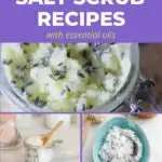 Try making these salt scrub recipes with essential oils for deeply nourishing and exfoliating your skin. Create the spa experience at home at a tiny fraction of the cost. You and your skin deserve a little beauty treatment once in a while.