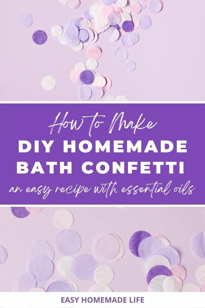 How to make DIY homemade bath confetti, an easy recipe with essential oils.