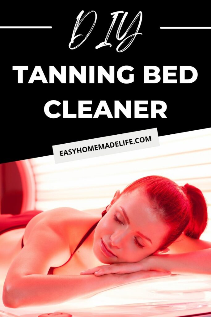 DIY tanning bed cleaner.