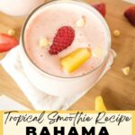 Tropical smoothie recipe, bahama mama.