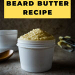 DIY whipped beard butter recipe.