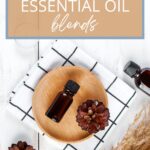 Woodsy essential oil blends.