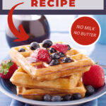 Dairy-free easy waffle recipe.