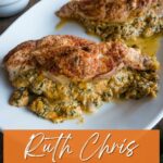 Ruth Chris stuffed chicken breast.