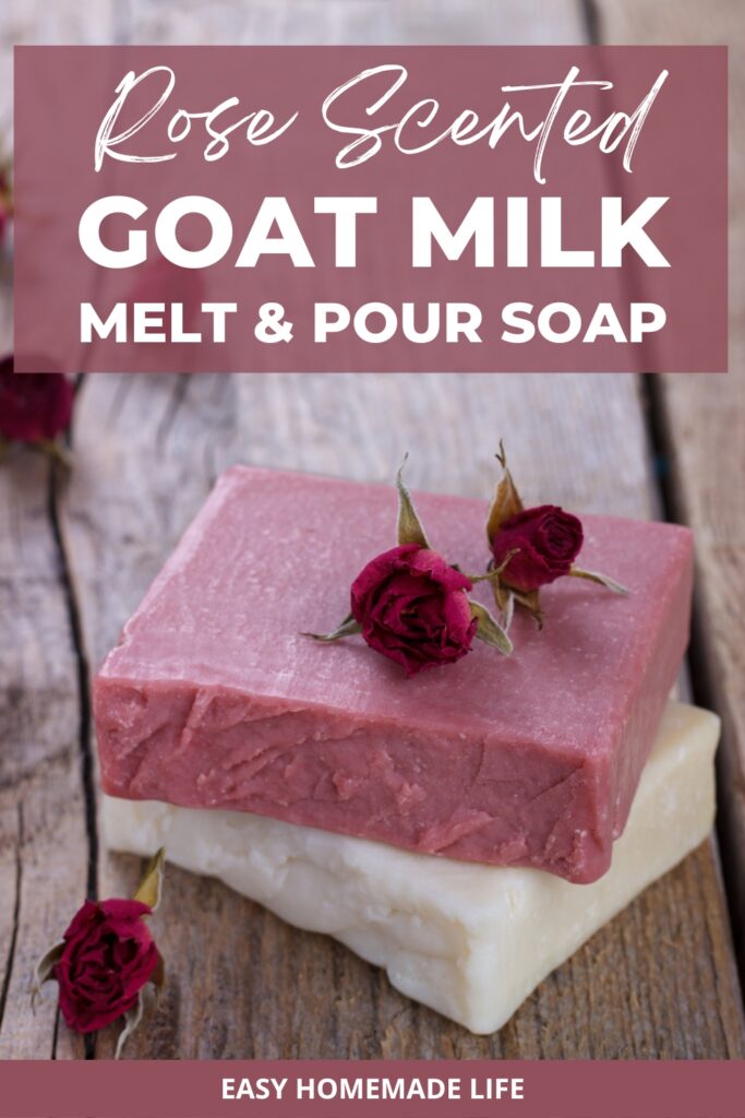 Rose scented goat milk melt & pour soap.