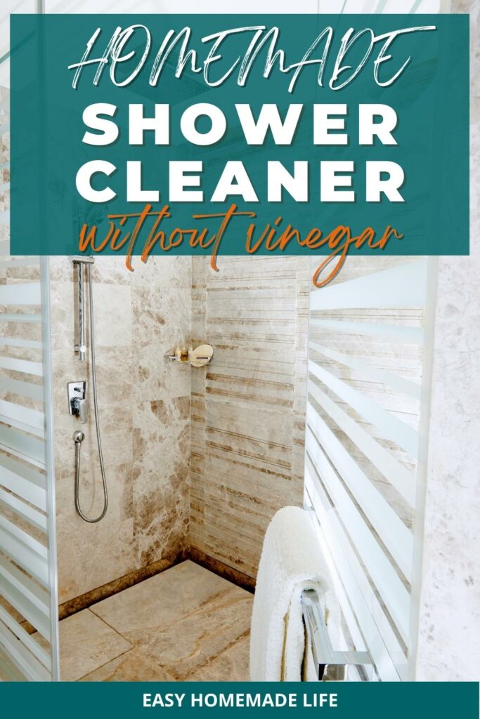 Homemade shower cleaner without vinegar.