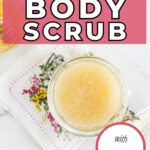 Honey body scrub.