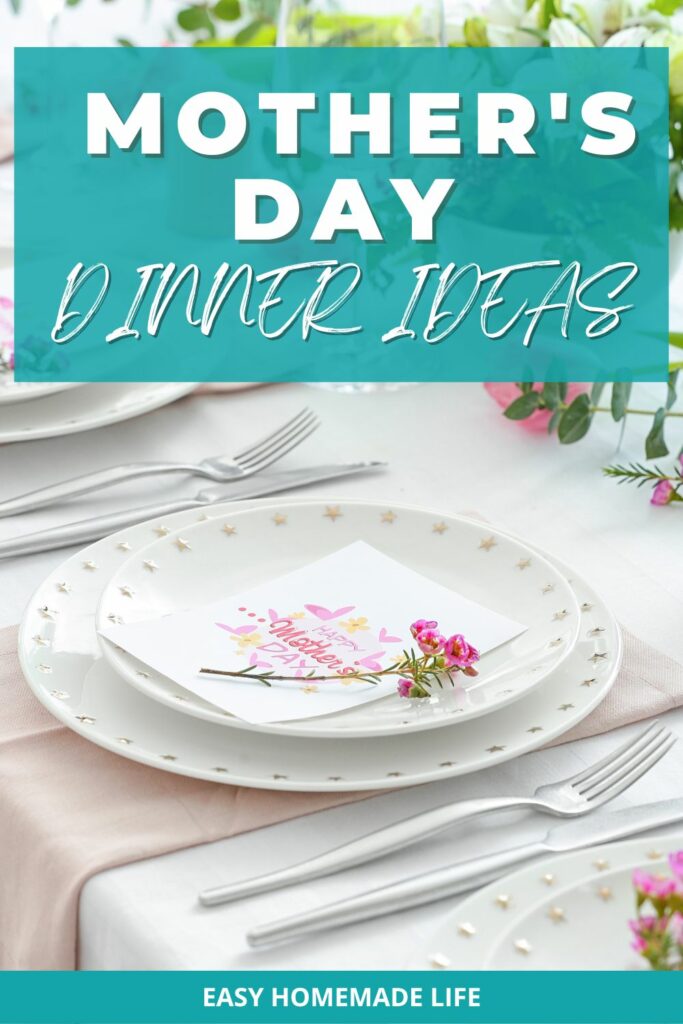 Mother's Day dinner ideas.