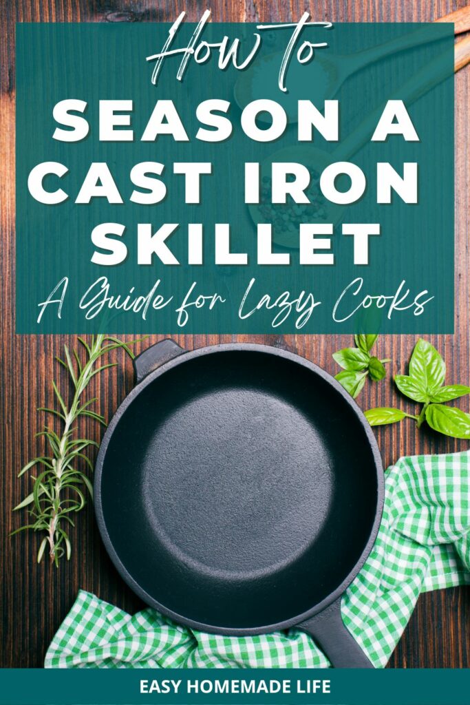 How to season a cast iron skillet. A guide for lazy cooks.