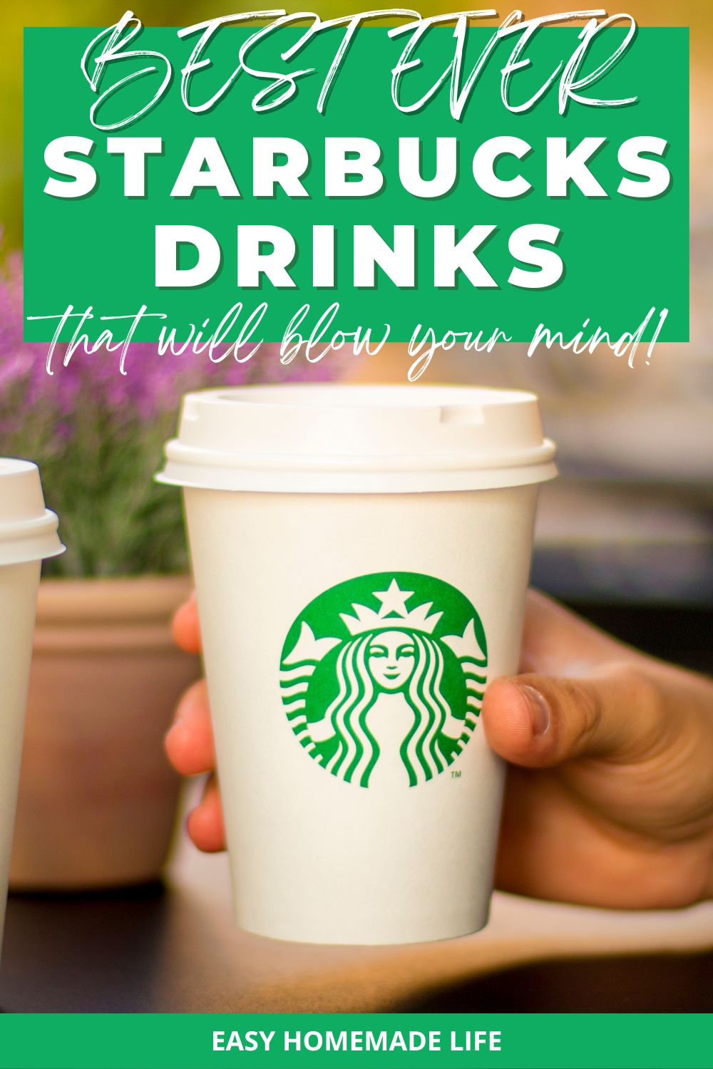 Best ever starbucks drinks that will blow your min.