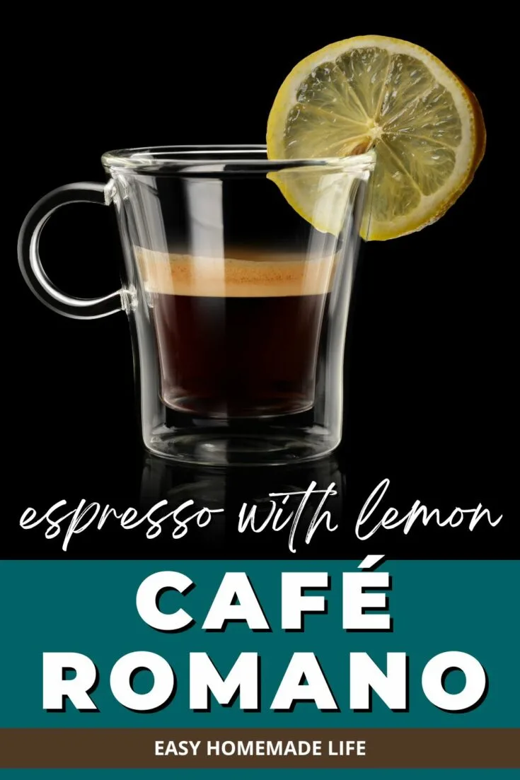 Easy Café Romano Recipe Espresso with a Lemon Twist