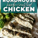 A Pinterest image of Texas Roadhouse herb-crusted chicken.