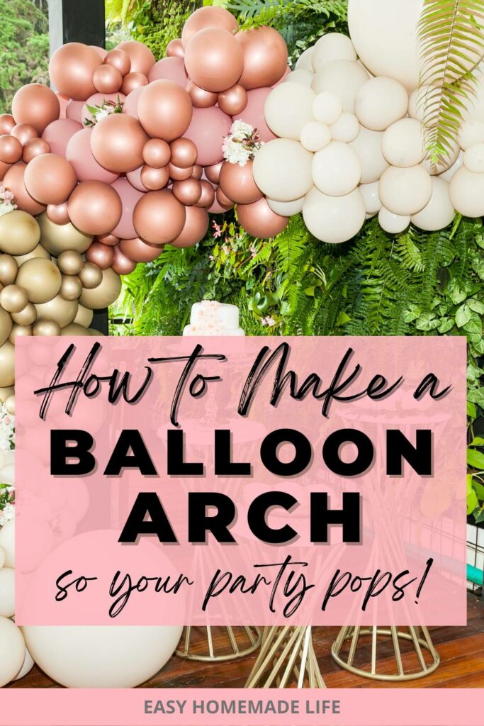 How to make a balloon arch so your party pops!