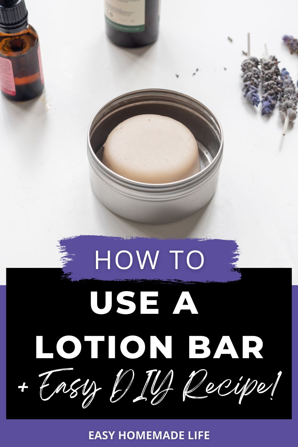 How to use a lotion bar, plus easy DIY recipe.