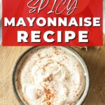 Popeye's spicy mayonnaise recipe.