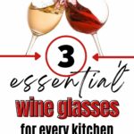 3 essential wine glasses for every kitchen get my top picks here.