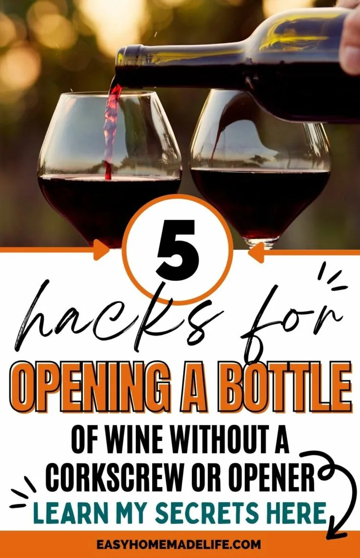 How to Get a Wine Bottle Open Without a Corkscrew