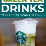 Starbucks green tea drinks you don't want to miss.