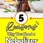 5 reasons why you need a nebulizer with essential oils.