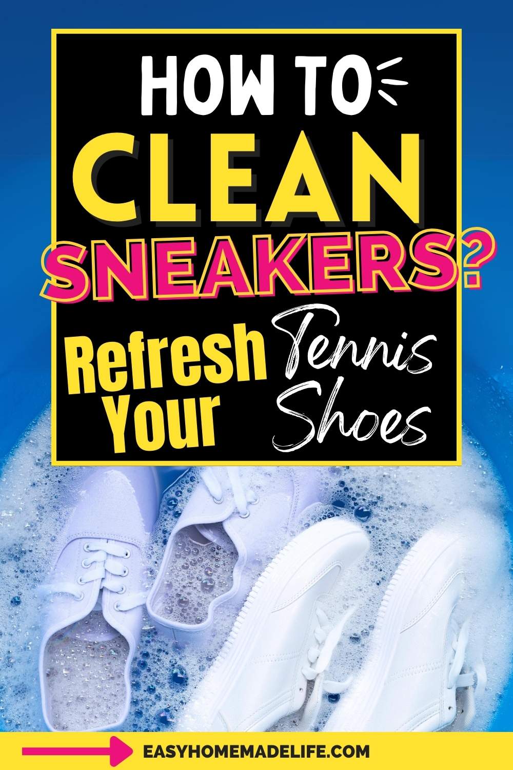 How To Clean Sneakers: Refresh Your Tennis Shoes