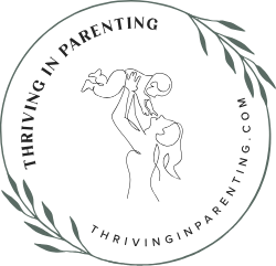 A circular logo with the text "Thriving in Parenting" and "Thrivinginparenting.com" surrounding a line drawing of an adult lifting a baby, framed by leafy branches.