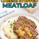 Text overlay reads "Quick & Easy Cheese Stuffed Meatloaf.