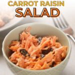 Text above reads: "Crave-Worthy Carrot Raisin Salad" from easyhomemadelife.com.