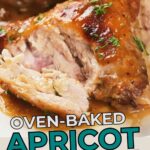Close-up of oven-baked chicken with a glossy apricot glaze and herbs. Text at the bottom reads: "Oven-Baked Apricot Chicken.