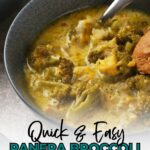 A bowl of broccoli cheddar soup with a piece of bread, photographed from above with overlay text.
