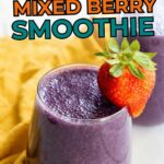 Text above reads "Quick & Easy Mixed Berry Smoothie.