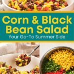 A pin image with the text "Corn & Black Bean Salad, Your Go-To Summer Side" by easyhomemadelife.com.