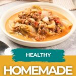A plate of lazy lasagna with meat and vegetables in sauce, placed on a countertop with a spoon nearby. Text overlay reads "Healthy Homemade Lasagna, Easy Homemade Life.