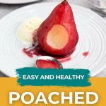 A red poached pear served on a white plate with a scoop of ice cream.