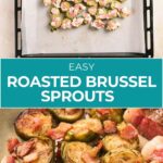 Chopped Brussels sprouts and bacon on a baking tray lined with parchment paper, and a close-up of the roasted result.