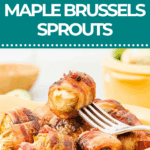 Plate of bacon-wrapped Brussels sprouts with a fork, served on a white dish.