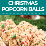 Close-up of Christmas popcorn balls decorated with red, green, and white sprinkles, with text reading "25-Minute Christmas Popcorn Balls" at the top.