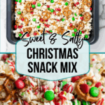 A baking pan filled with popcorn, pretzels, red and green candies, and white drizzle is labeled "Sweet & Salty Christmas Snack Mix."
