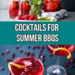 A pitcher and glasses of red cocktails with fruit and herbs, and two glasses of red drinks with orange peel; text reads "Cocktails for Summer BBQs.